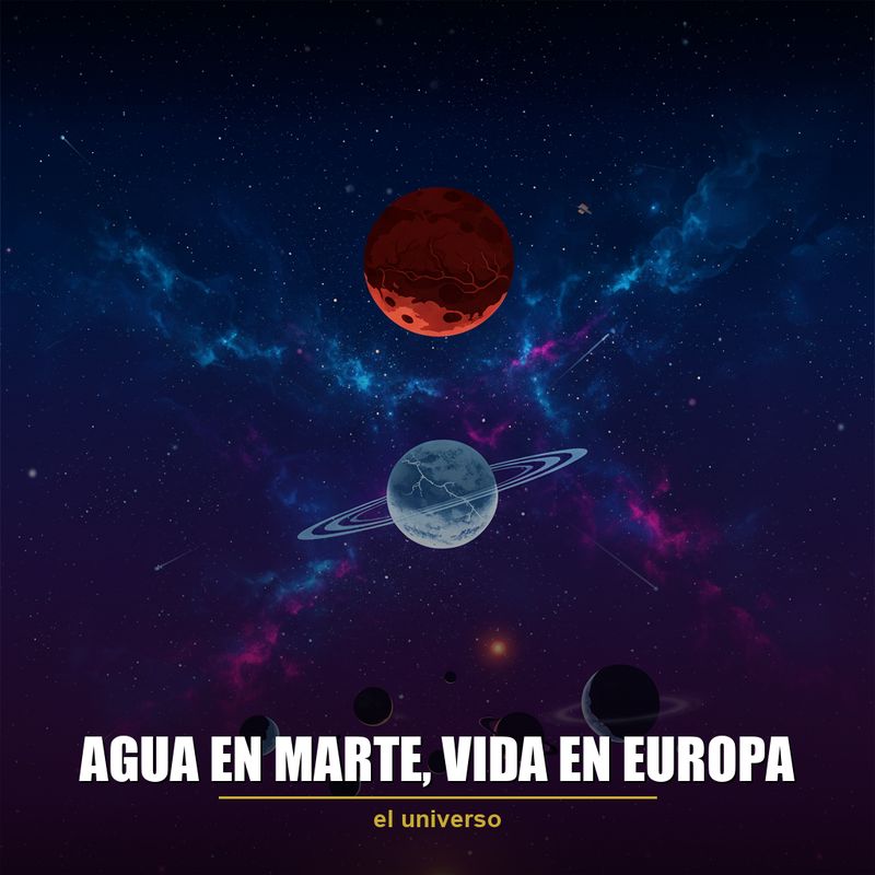 Agua en Marte, Vida en Europa